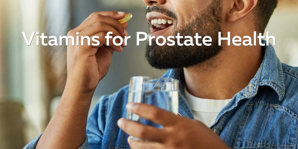 vitamins for prostate health